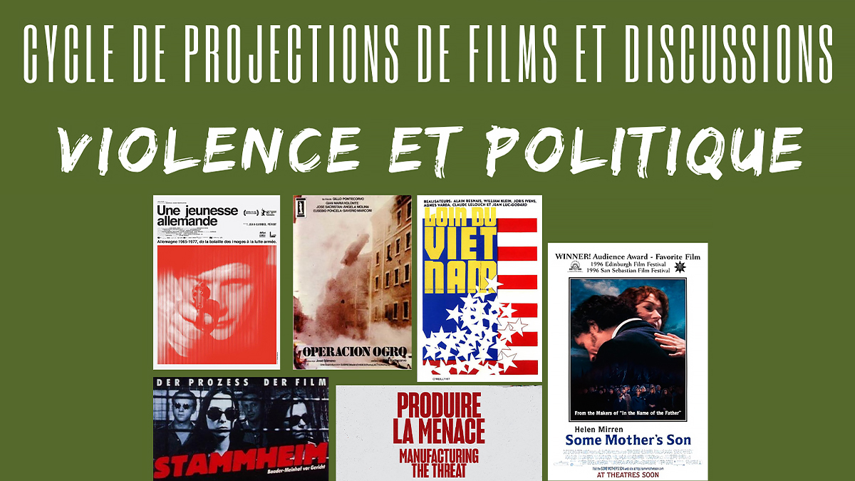 Cycle de projections de films / Discussion sur la violence et politique