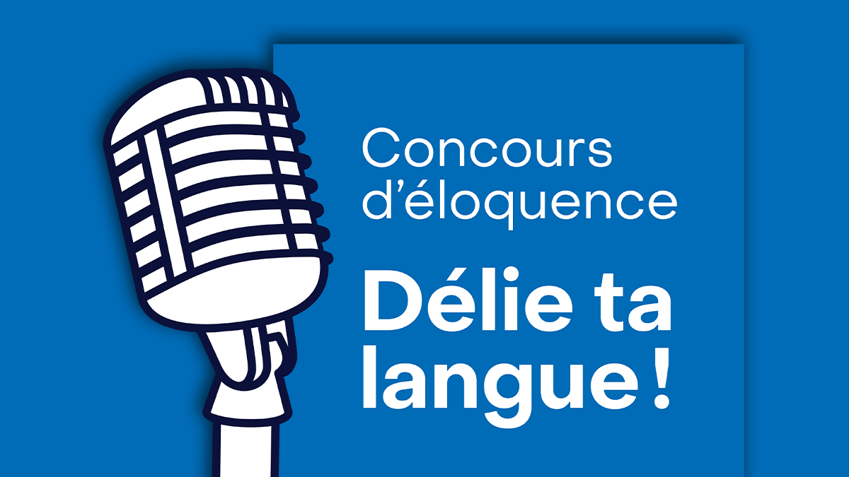 Appel à candidatures – Concours d&rsquo;éloquence « Délie ta langue ! »