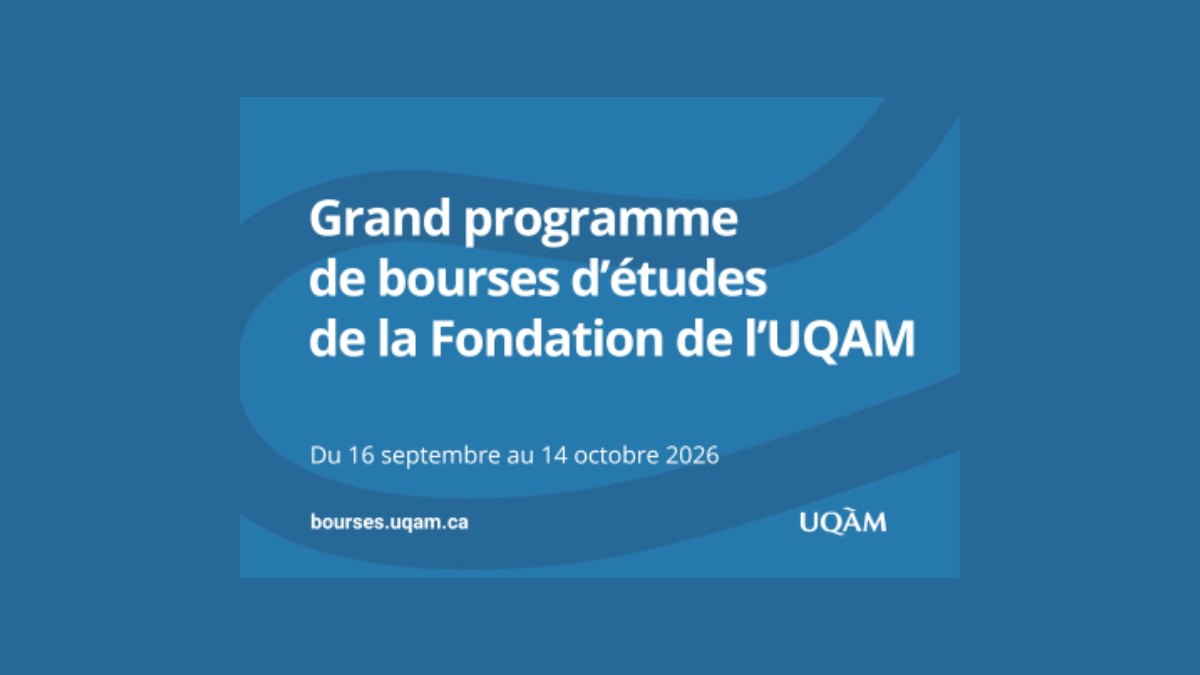Grand concours de bourses de la Fondation de l&rsquo;UQAM – Automne 2026